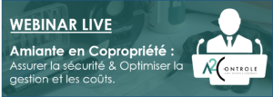 WEBINAR Amiante en Copropriété : Assurer la sécurité & Optimiser la gestion et les coûts